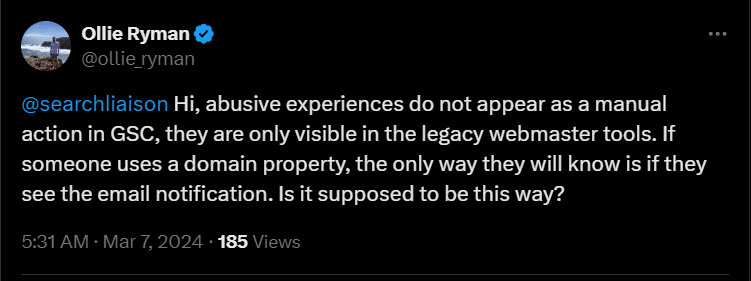Tweet from Ollie Ryman asking Google Search Liaison why abusive experiences do not appear as a manual action in Search Console and are only visible in legacy webmaster tools