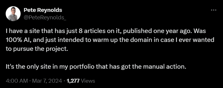 Tweet from Pete Reynolds reporting that a one-year-old site with eight fully AI-written articles was the only site in his portfolio to receive a manual action